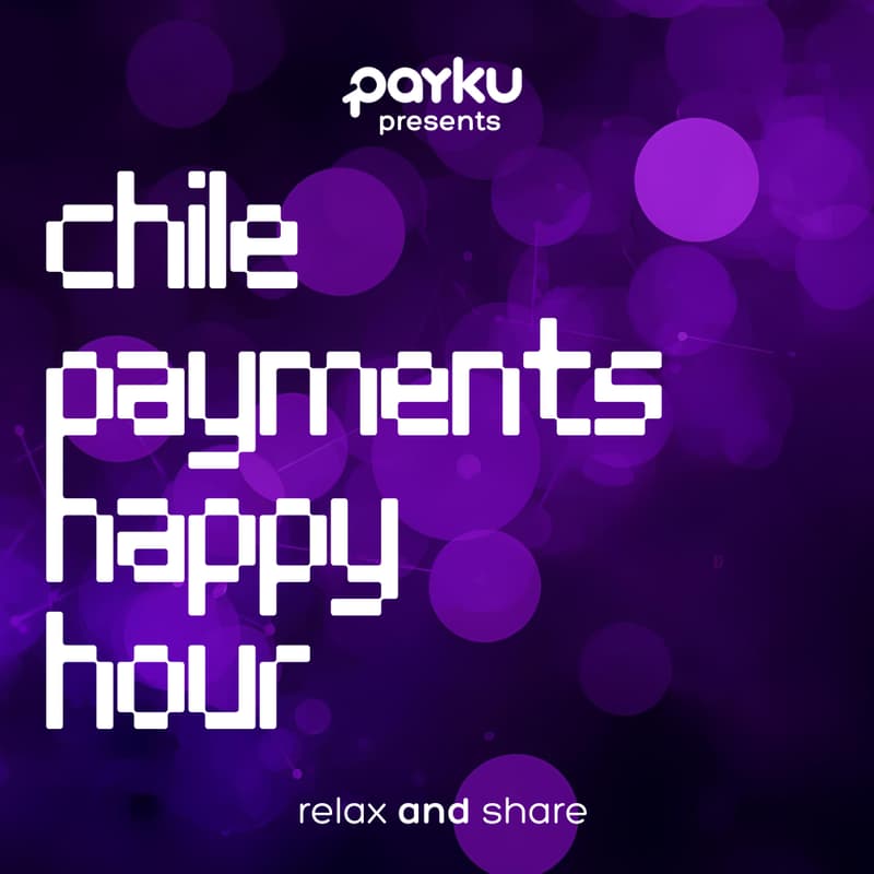 Cover Image for Chile Payments Happy Hour - Payku Dev House