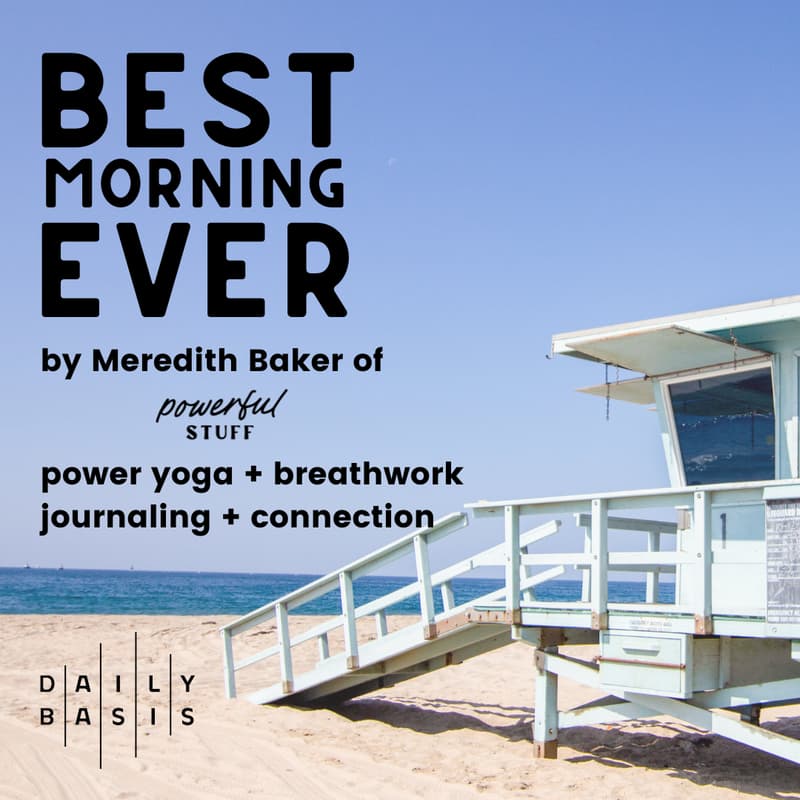 Cover Image for 'Best Morning Ever' by Meredith Baker of Powerful Stuff with Daily Basis and Michelle Schindler Hair