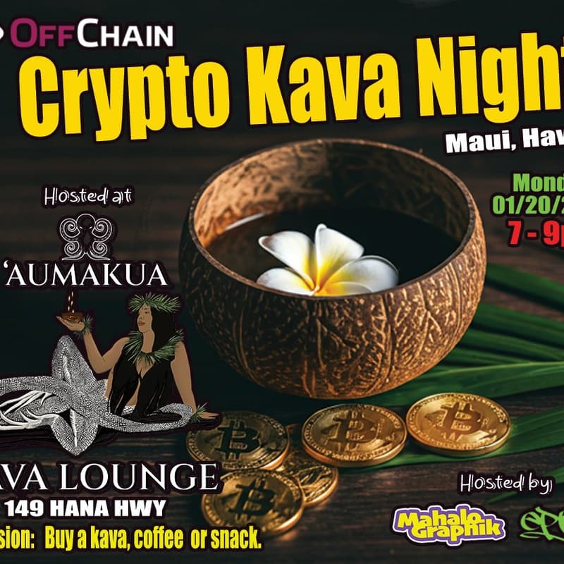 Cover Image for OffChain Maui - Crypto Kava Night