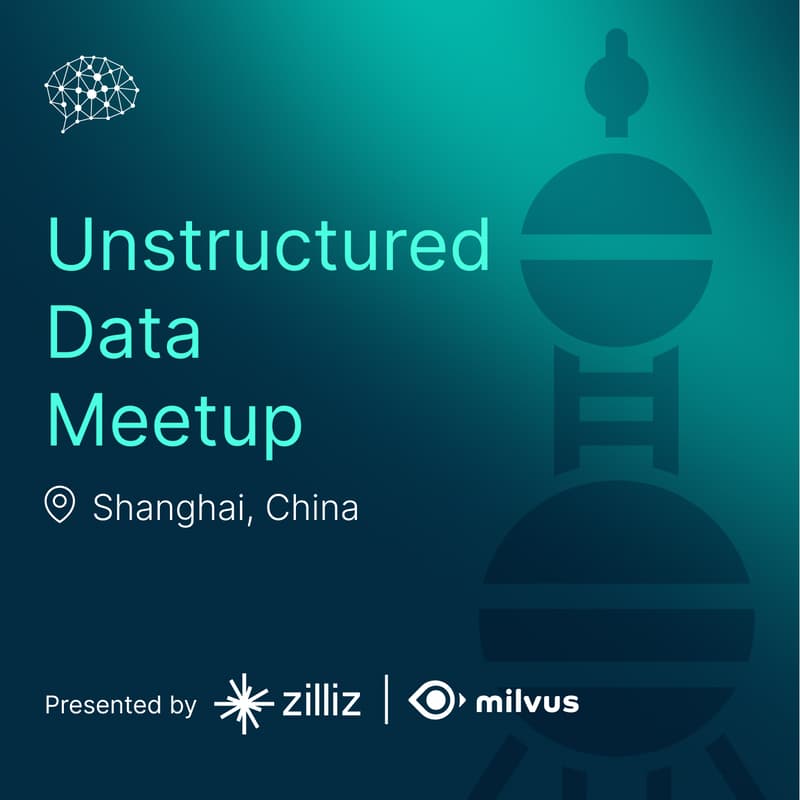 Cover Image for Unstructured Data Meetup Shanghai
