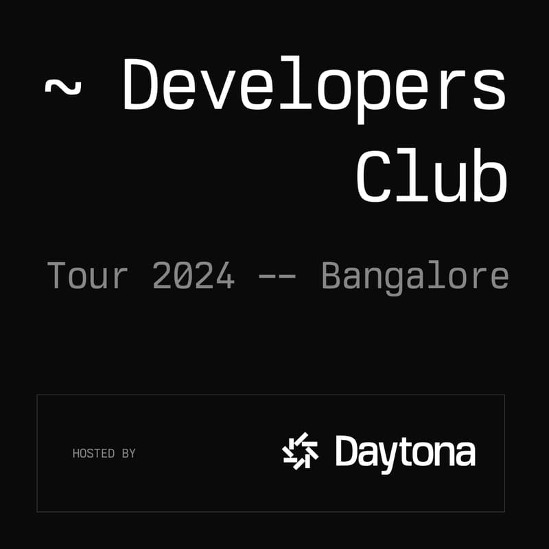 Cover Image for Daytona Developers Club Tour '24, Bangalore