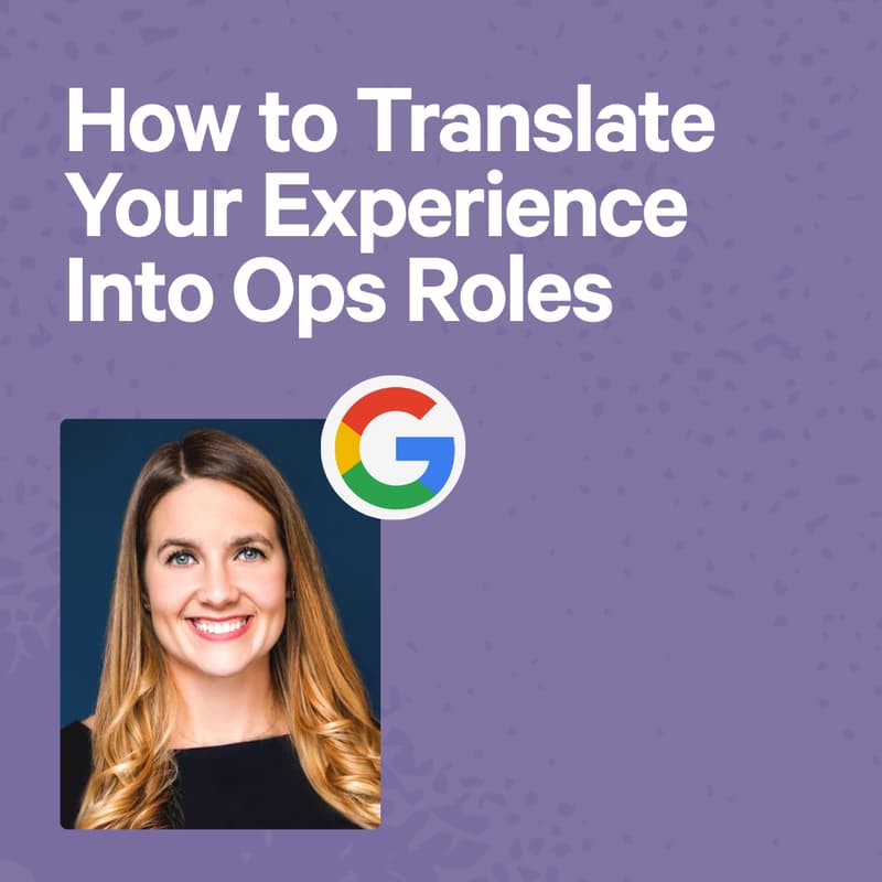 Cover Image for How to Translate Your Experience Into Ops Roles