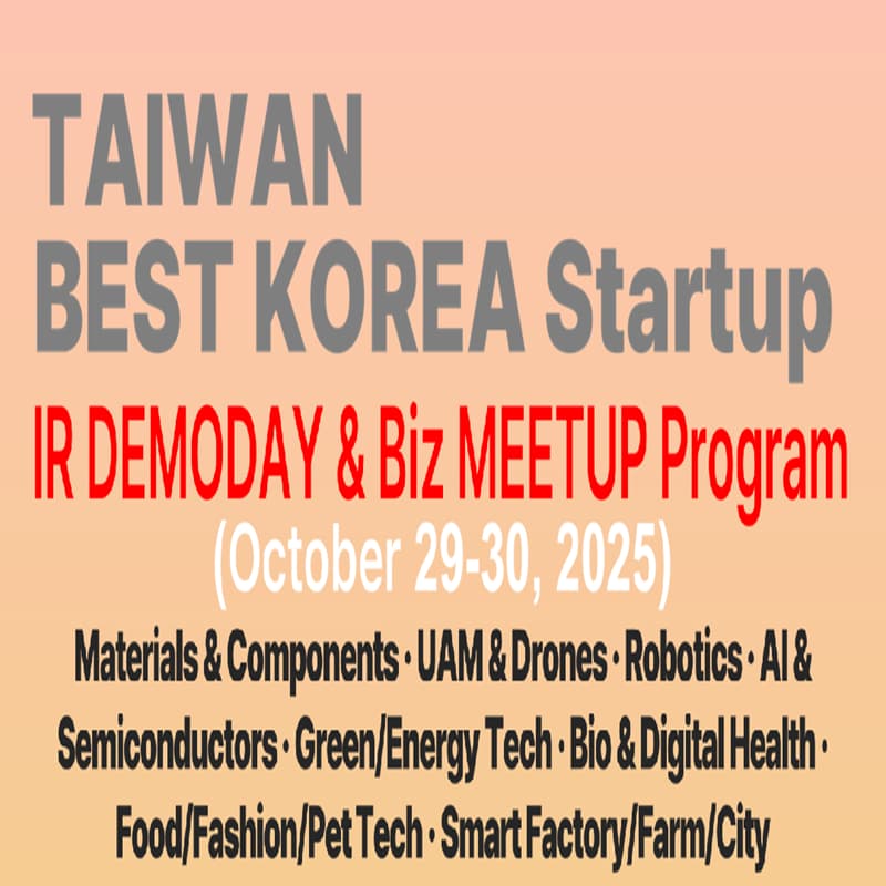 Cover Image for TAIWAN KOREA BEST Startup IR DEMODAY & Biz MEETUP Theme 2 [Materials, UAM, AI, Semiconductors,Green]