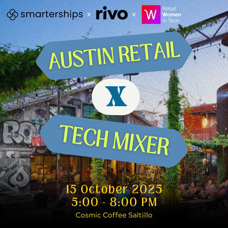Cover Image for Retail Women in Tech: LIVE in Austin with Rivo and Smarterships