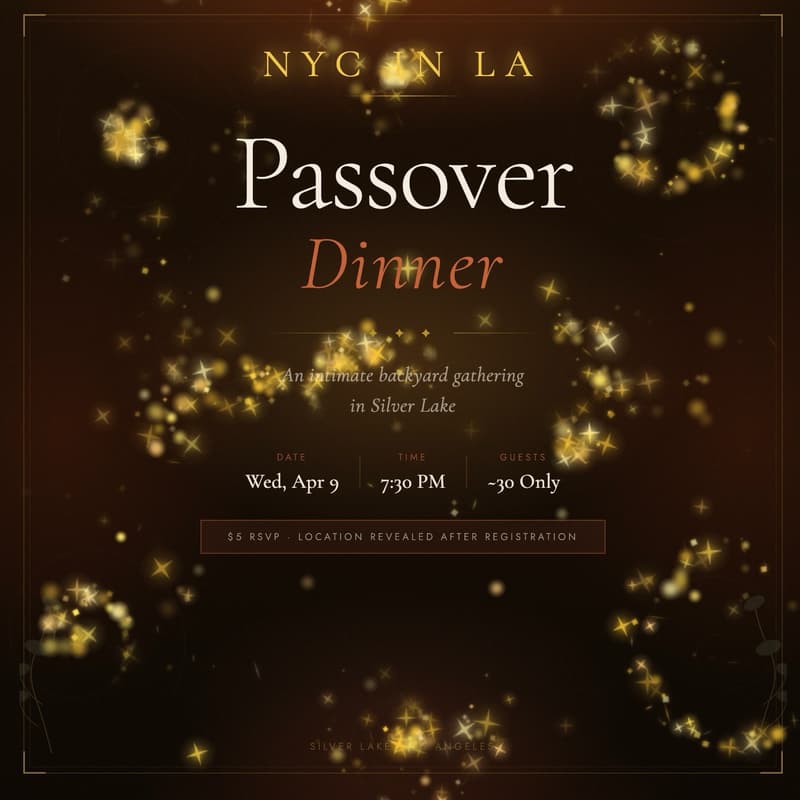 Cover Image for NYC in LA: Passover Potluck in Silver Lake