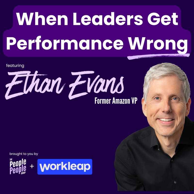 Cover Image for What Leaders Get Wrong About Performance: An AMA with Ethan Evans