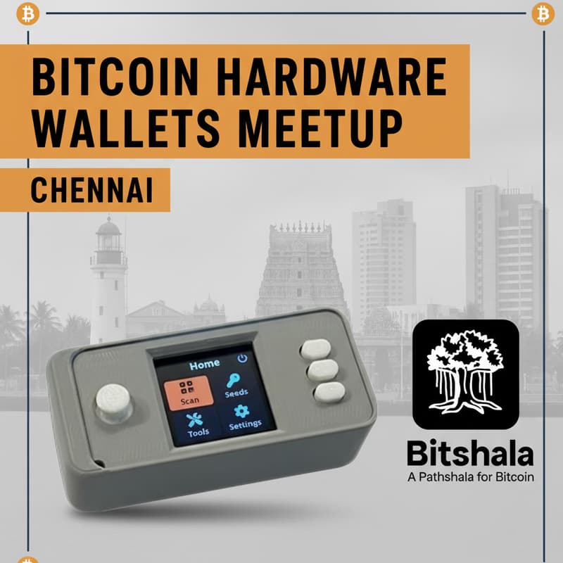 Cover Image for Bitcoin Hardware Wallet Workshop | Chennai | Sunday, 21st Dec 2025 | 11:00 AM - 1:00 PM