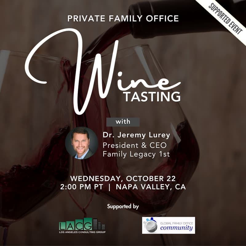 Cover Image for October 22: Private Family Office Wine Tasting - Napa Valley