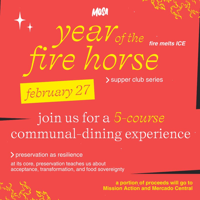 Cover Image for 🔥 MOSA’s Year of the Fire Horse Series: Preservation as Resilience ft. 5-course Seasonal Menu (2/27)