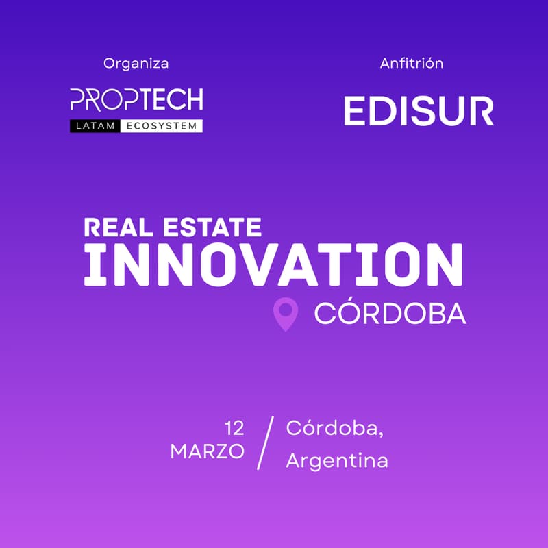 Cover Image for Real Estate Innovation Córdoba 2026 by Proptech Latam