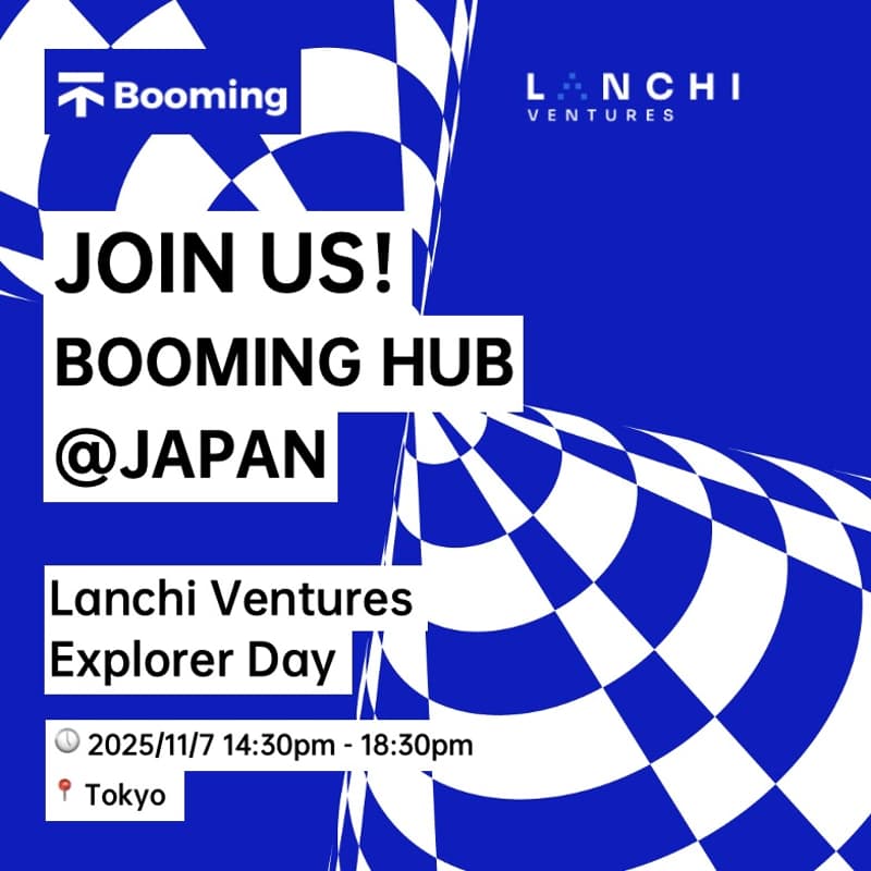 Cover Image for BOOMING HUB @JAPAN Lanchi Ventures Explorer Day