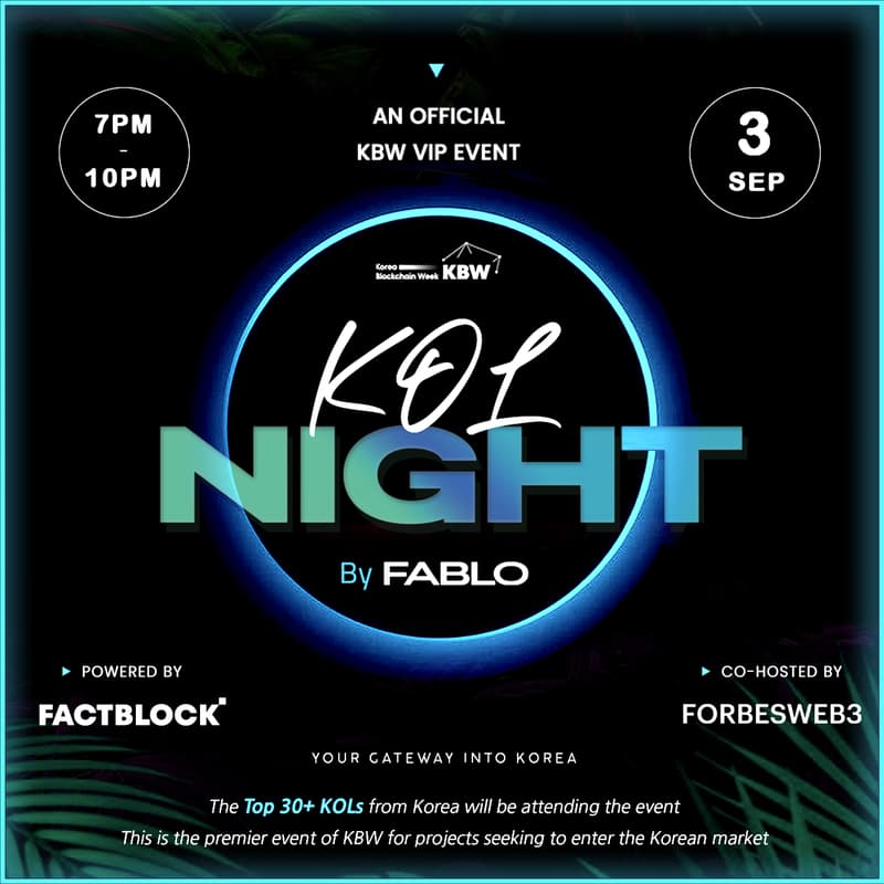 Cover Image for FABLO KOL Night by FACTBLOCK (Co-Hosted with Forbes Web3)