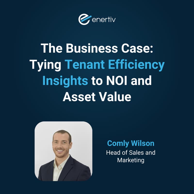 Cover Image for The Business Case: Tying Tenant Efficiency Insights to NOI and Asset Value