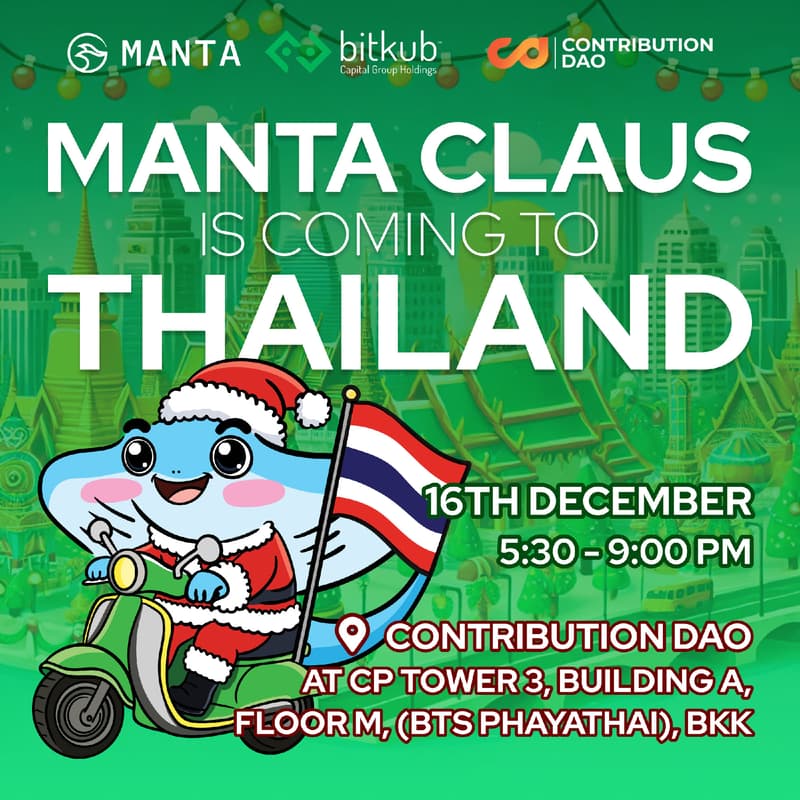 Cover Image for MANTA CLAUS IS COMING TO THAILAND! (Co-Host by Manta Network, Bitkub, and ContributionDAO)