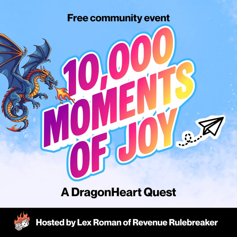Cover Image for The DragonHeart Quest: Create a small moment of joy with us (Free)