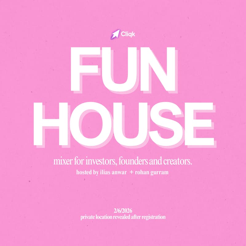 Cover Image for Fun House by Cliqk - CLIQK LAUNCH PARTY