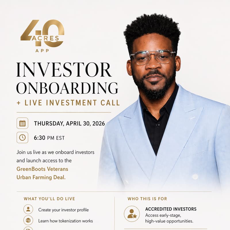 Cover Image for 40 Acres App -Investor onboarding +Live investment Call