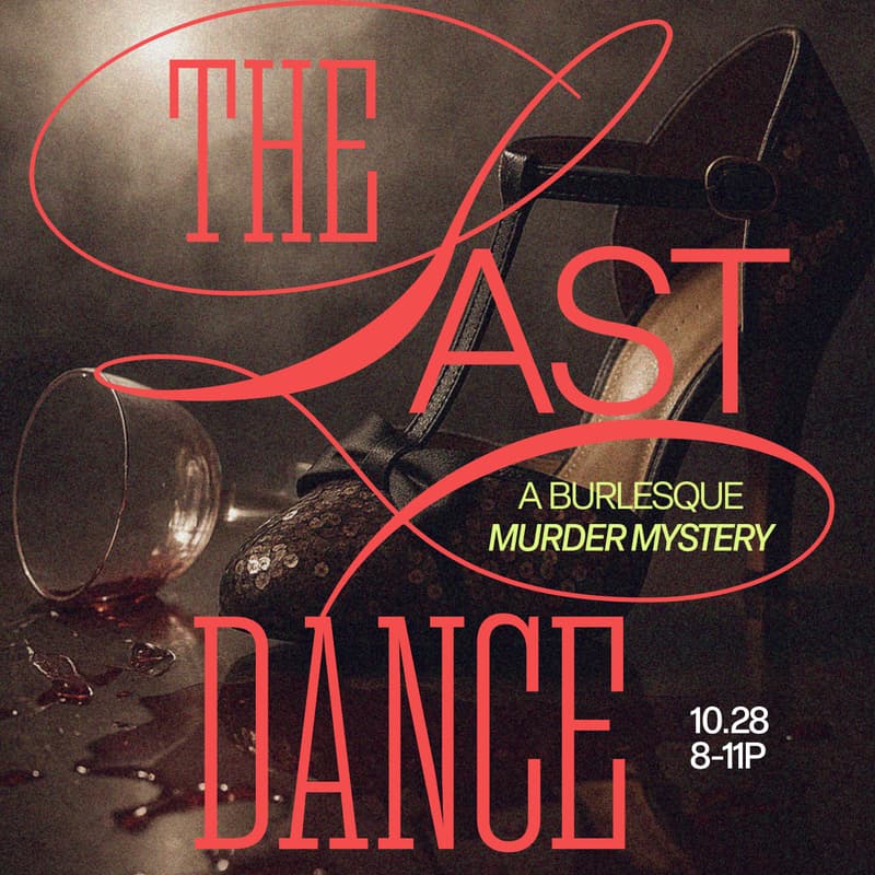Cover Image for The Last Dance: A Burlesque Murder Mystery