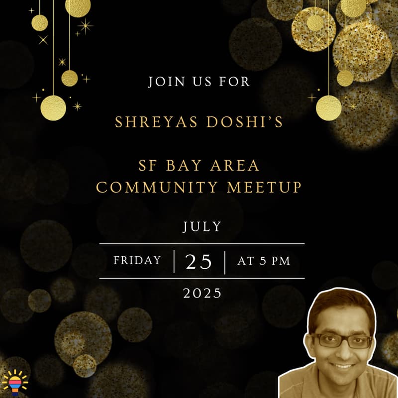 Shreyas - SF Bay Area Community Meetup · Luma