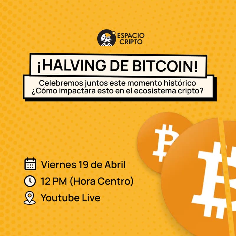 Cover Image for ¡Halving de Bitcoin con Espacio Cripto!