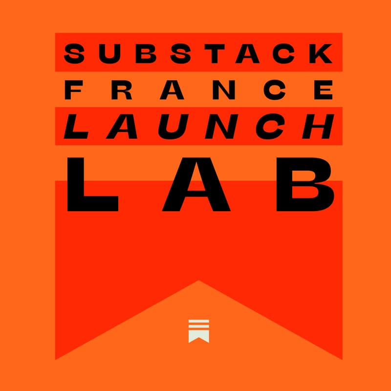 Cover Image for Substack France Launch Lab