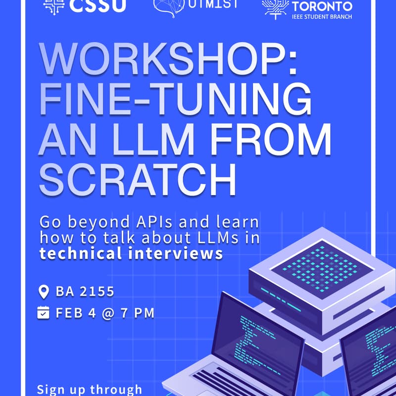 Cover Image for CSSU x UTMIST x IEEE Technical Interview Workshop Series: LLMs
