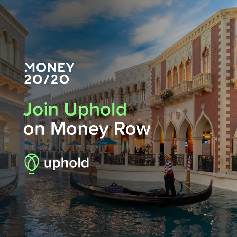 Cover Image for Join Uphold on Money Row | Money 20/20