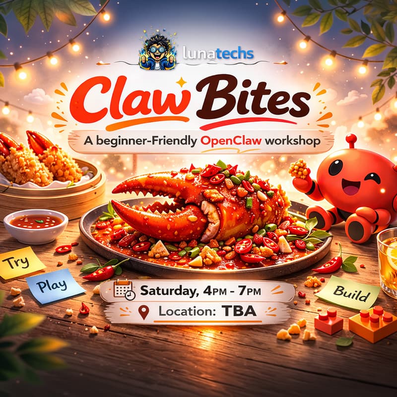 Cover Image for Weekly Meetup: CLAW BITES - Beginner Friendly OpenClaw Workshop