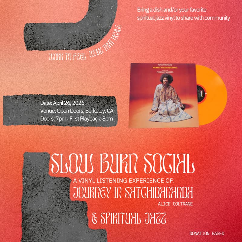 Cover Image for Slow Burn Social: A Vinyl Listening Experience of: "Journey in Satchidananda" by Alice Coltrane & more Spiritual Jazz Classics