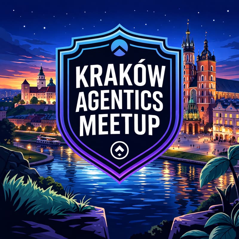 Cover Image for Kraków Agentics Meetup