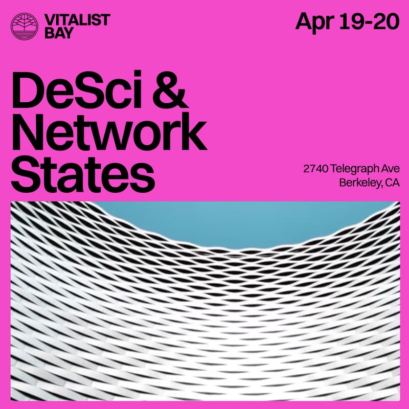 Cover Image for DeSci & Network States @ Vitalist Bay