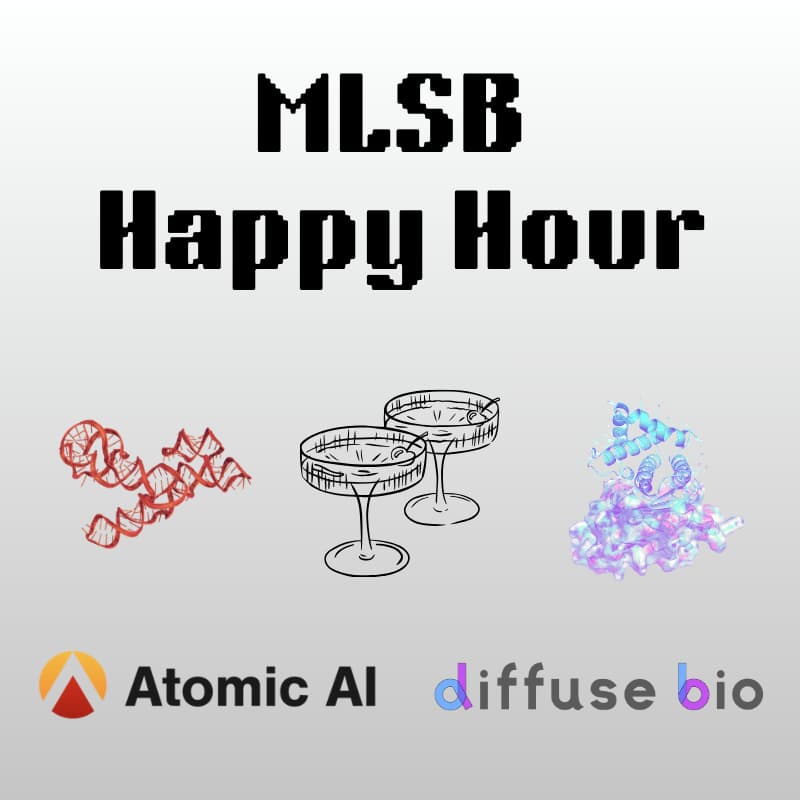 Cover Image for MLSB Happy Hour by Atomic AI + Diffuse Bio