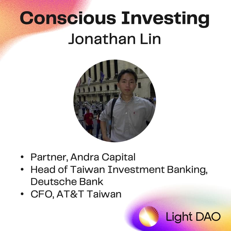 Cover Image for Light Dao Salon: Conscious Investing - Jonathan Lin (Taipei)