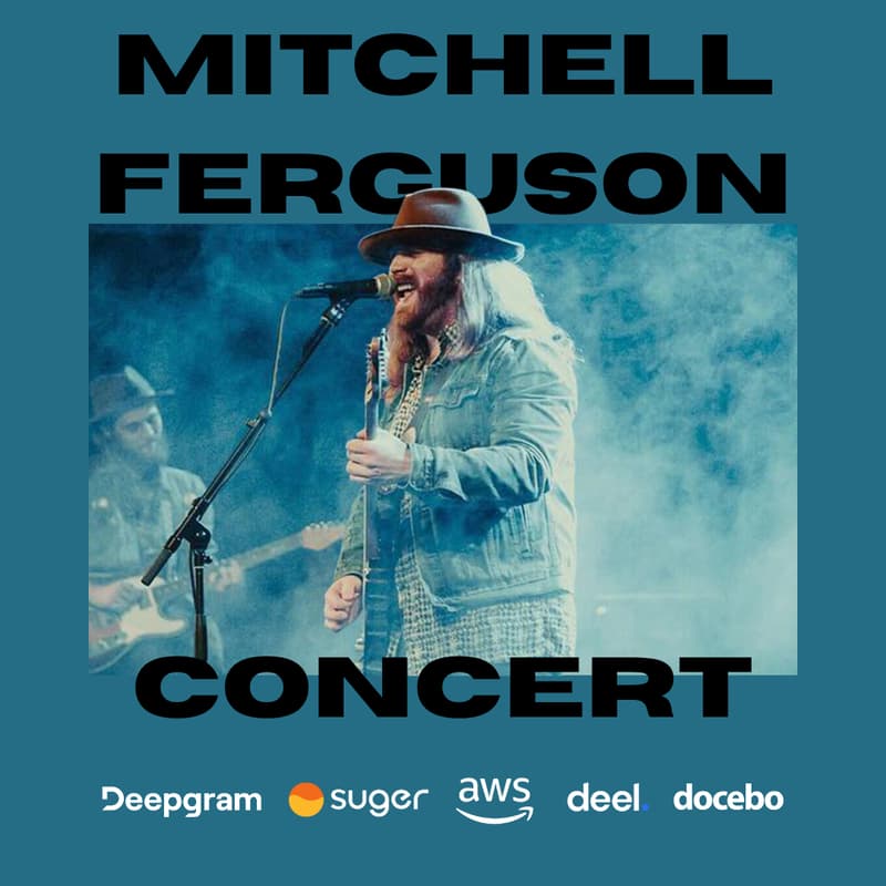Cover Image for Mitchell Ferguson Concert with Suger, AWS, Deel, Docebo, Deepgram