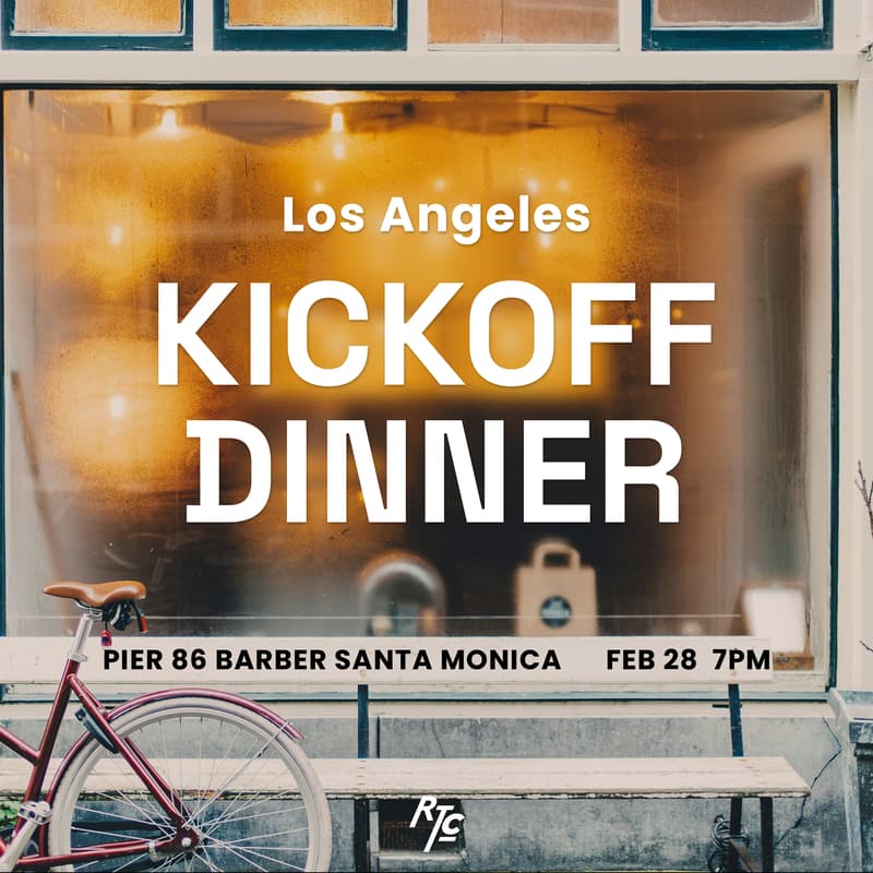 Cover Image for RTC Kickoff Dinner: Spring '24 (LA)