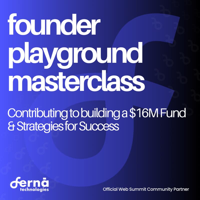 Cover Image for Contributing to Building a $16M Fund with Ferna Tech (Web Summit Community Partner)
