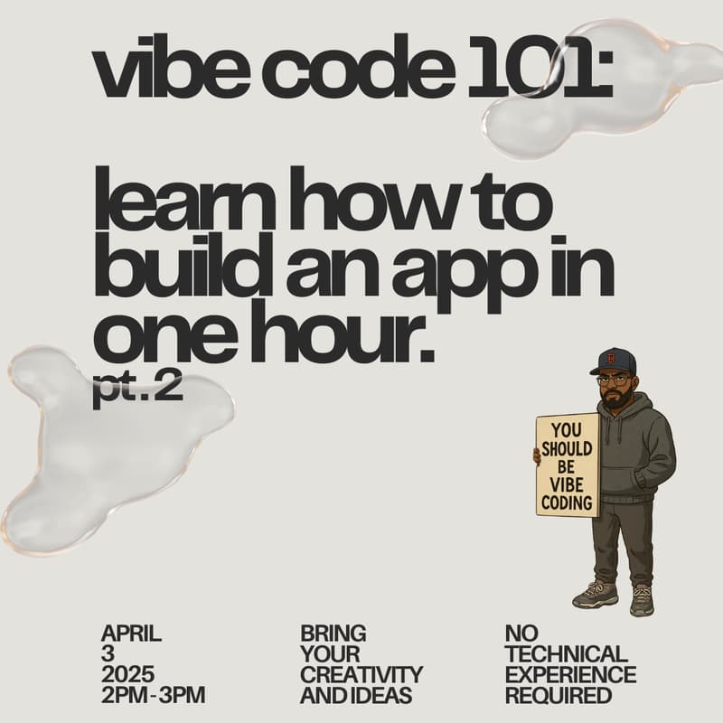 Cover Image for vibe code 101: how to build an app in one hour pt. 2