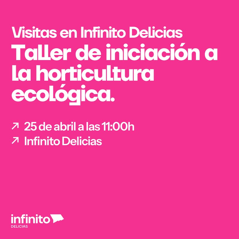 Cover Image for Visita Infinito: Taller de iniciación a la horticultura ecológica.