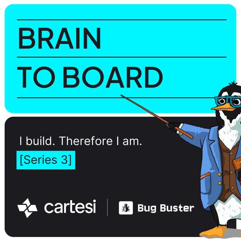 Cover Image for I Build, Therefore I am. | Brain to Board with Bug Buster - Series 3, Episode 3.