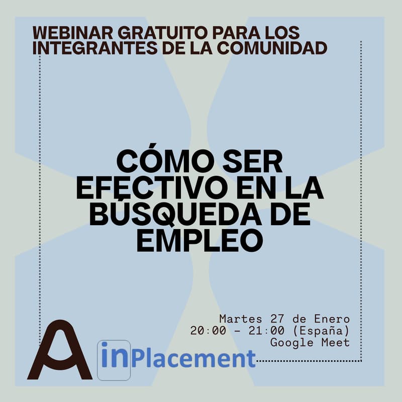 Cover Image for Webinar gratuito: Cómo ser efectivo en la búsqueda de empleo - Inplacement x Altea