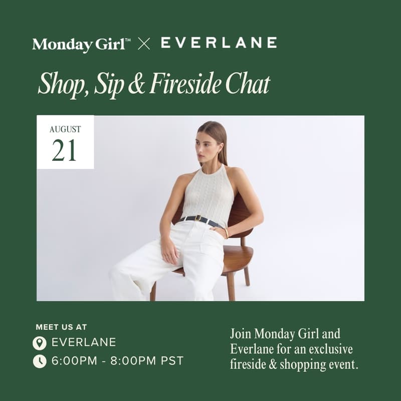 Cover Image for Monday Girl x Everlane: Shop & Fireside Chat