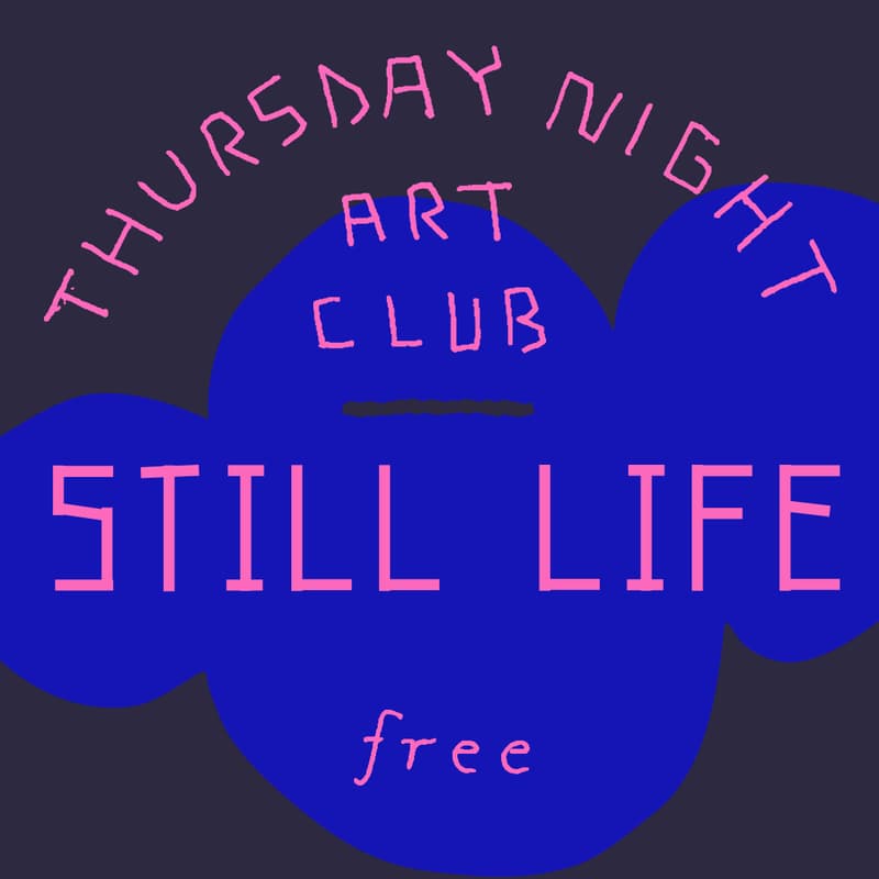 Cover Image for Free Art Club: Still Life Drop-In