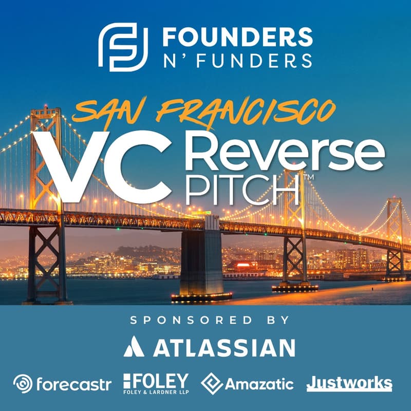 Cover Image for Founders N' Funders: San Francisco VC Reverse Pitch