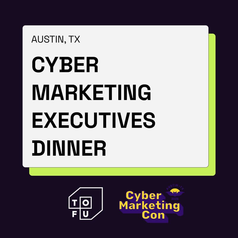 Cover Image for Tofu's CMOs dinner at Cyber Marketing Con '25