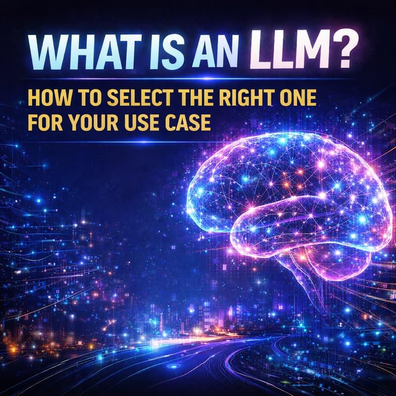 Cover Image for What is an LLM, and Selection