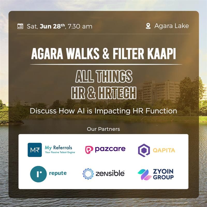 Cover Image for Agara Walks & Filter Kaapi - All Things HR & HRTech | Discuss How AI is Impacting the HR Function