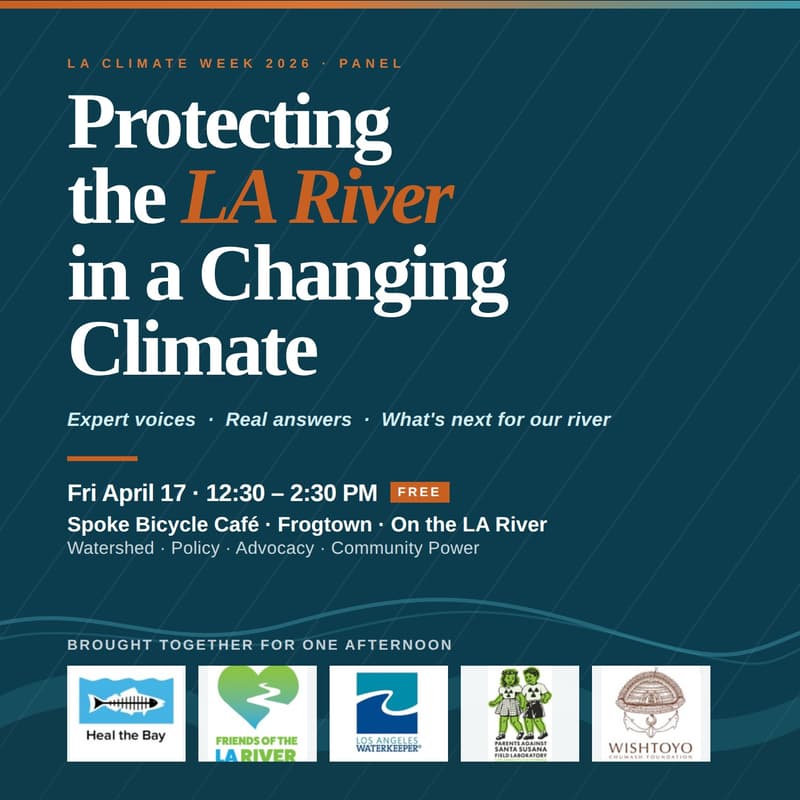 Cover Image for Protecting the LA River in a Changing Climate · LA Climate Week 2026