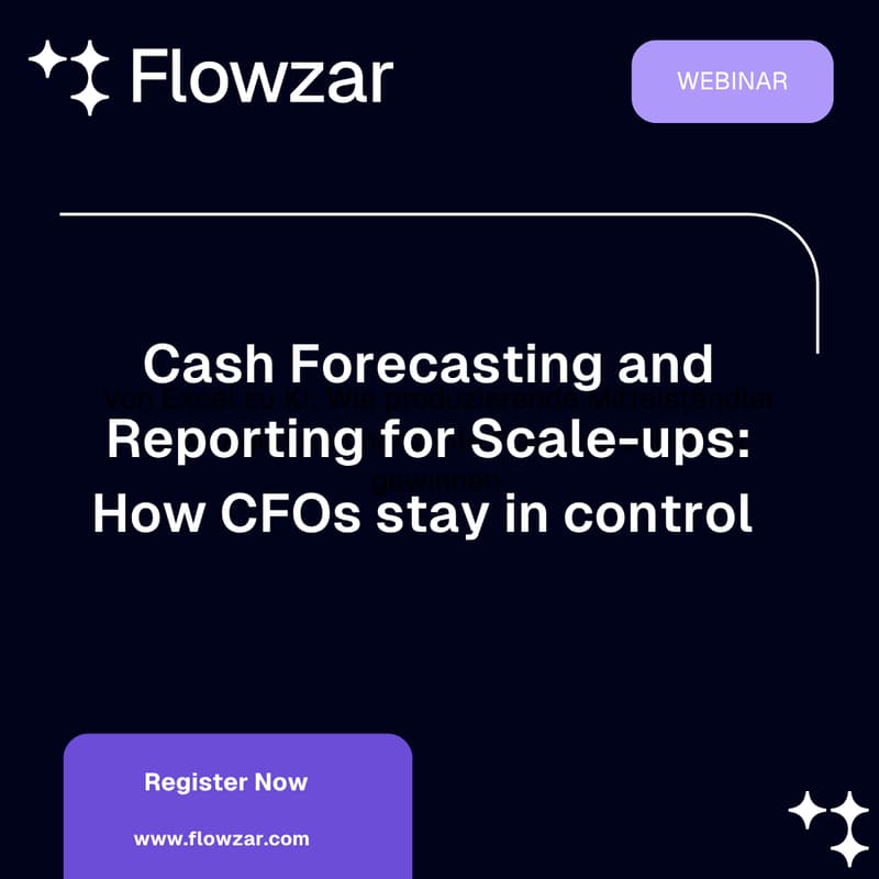 Cover Image for Cash Forecasting & Reporting for Scale-ups: How CFOs stay in control