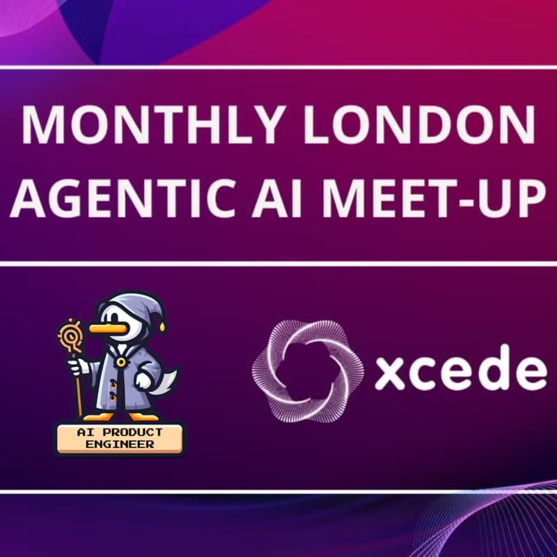 Cover Image for Agentic AI-MeetUp London #1 Wednesday 17th September