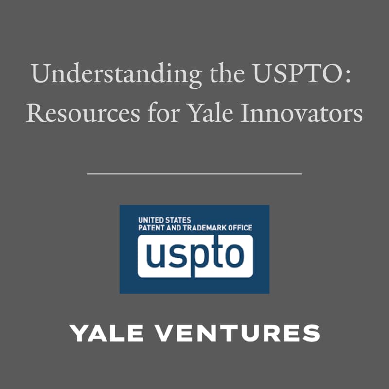 Cover Image for Understanding the USPTO: Resources for Yale Innovators